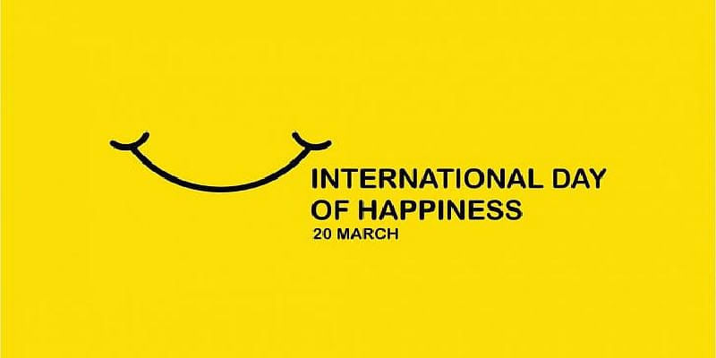 Ways to Celebrate the International Day of Happiness